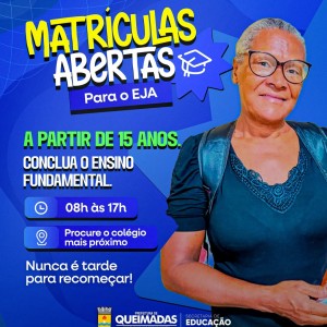Estão abertas as matrículas para Educação de Jovens e Adultos (EJA) em Queimadas