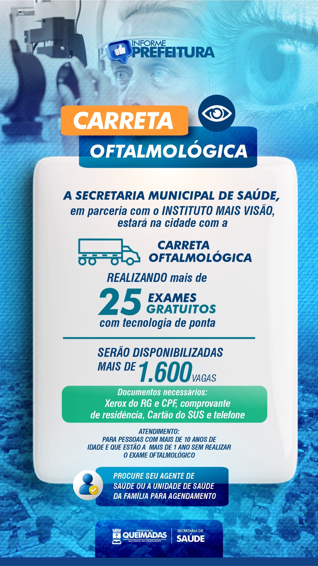 INFORMATIVO SAÚDE  Carreta Oftalmológica oferecerá mais de 25 tipos de exames gratuitos em Queimadas