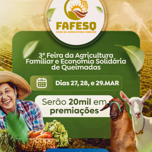 Vem aí a 3ª Feira da Agricultura Familiar e Economia Solidária de Queimadas (FAFESQ)!